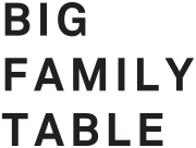 Big Family Table